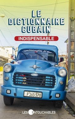 Cover Le dictionnaire cubain indispensable (eBook, ePUB)