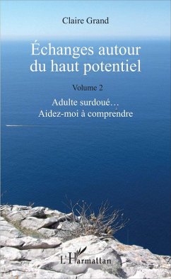 Echanges autour du haut potentiel (eBook, ePUB) Cover Echanges autour du haut potentiel (eBook, ePUB)