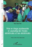 Prise en charge psychosociale et counseling des fistules obstetricales et non obstetricales (eBook, ePUB)