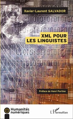 XML pour les linguistes (eBook, ePUB) - Xavier-Laurent Salvador, Salvador