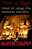 MYSTERIEUSE EGYPTE: CARNET DE VOYAGE D'UN AVENTURIER MAL ELEVE (eBook, ePUB)