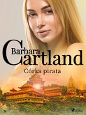 Córka pirata - Ponadczasowe historie miłosne Barbary Cartland (eBook, ePUB)