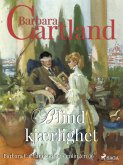 Blind kjærlighet (eBook, ePUB)