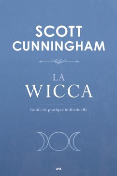 La Wicca (eBook, ePUB) - Scott Cunningham, Cunningham