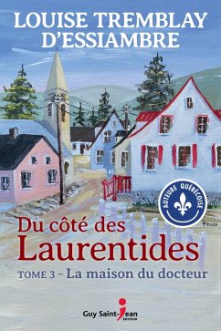 Du cote des Laurentides, tome 3 (eBook, ePUB) - Louise Tremblay d'Essiambre, Tremblay d'Essiambre