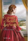 Le destin d'Aurelie Lafreniere, tome 1 (eBook, ePUB)