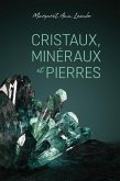 Cristaux, mineraux et pierres (eBook, ePUB)