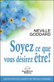 Soyez ce que vous desirez etre ! (eBook, ePUB) Soyez ce que vous desirez etre ! (eBook, ePUB)