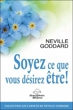 Cover Soyez ce que vous desirez etre ! (eBook, ePUB)