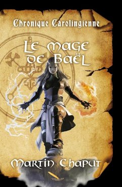 Cover Chronique carolingienne: Le mage de Bael (eBook, ePUB)