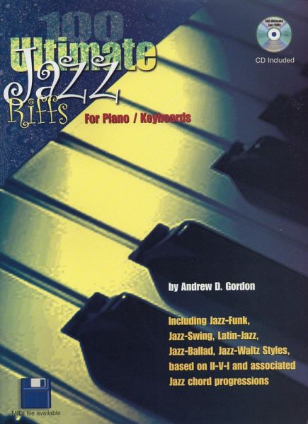 100 Ultimate Jazz Riffs for Piano/Keyboards (eBook, ePUB) von Andrew D.  Gordon - bücher.de