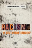 Racismo e eu com isso? (eBook, ePUB)