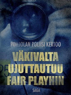 Cover Väkivalta ujuttautuu Fair Playhin (eBook, ePUB)
