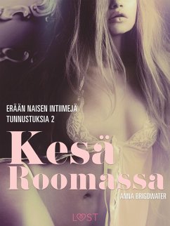 Kesä Roomassa - erään naisen intiimejä tunnustuksia 2 (eBook, ePUB) - Bridgwater, Anna