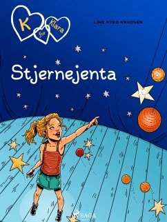K for Klara 10 - Stjernejenta (eBook, ePUB) - Knudsen, Line Kyed
