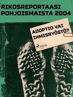 Adoptio vai ihmisryöstö? (eBook, ePUB) - Tekijöitä, Eri