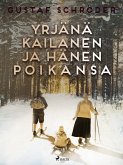 Yrjänä Kailanen ja hänen poikansa (eBook, ePUB)