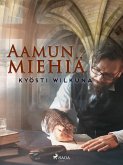 Aamun miehiä (eBook, ePUB)