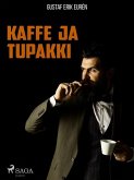 Kaffe ja tupakki (eBook, ePUB)