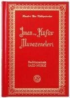 Iman ve Küfür Muvazeneleri - Said-i Nursi, Bediüzzaman