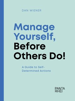 Manage Yourself, Before Others Do! (eBook, PDF) - Wiener, Dan