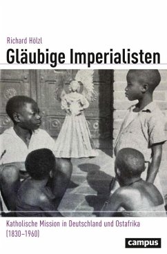 Gläubige Imperialisten (eBook, PDF) - Hölzl, Richard