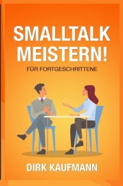 Smalltalk Meistern Für Fortgeschrittene - Piechowski, Rene