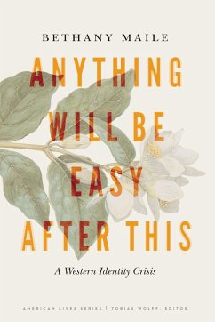 Anything Will Be Easy after This (eBook, ePUB) - Maile, Bethany