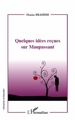 Quelques idees recues sur Maupassant (eBook, ePUB) - Denise Brahimi, Brahimi