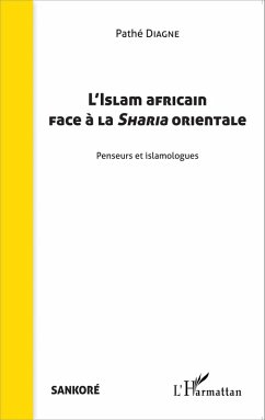 L'Islam africain face a la Sharia orientale (eBook, ePUB) - Pathe Diagne, Diagne