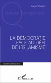 La Democratie face au defi de l'islamisme (eBook, ePUB)