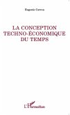 La conception techno-economique du temps (eBook, ePUB)