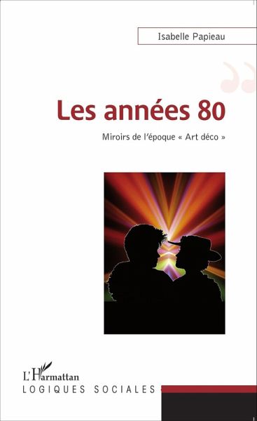 Les annees 80 (eBook, ePUB) Les annees 80 (eBook, ePUB)