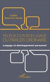 Enjeux d'un bon usage du parler ordinaire (eBook, ePUB)