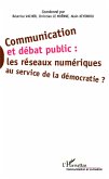Communication et debat public : (eBook, ePUB) Communication et debat public : (eBook, ePUB)