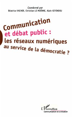 Communication et debat public : (eBook, ePUB) - Alain Kiyindou, Kiyindou