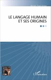 Le langage humain et ses origines (eBook, ePUB)