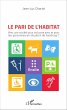 Le pari de l'habitat (eBook, ePUB) - Bild 1