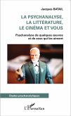 La psychanalyse, la litterature, le cinema et vous (eBook, ePUB)
