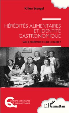 Heredites alimentaires et identite gastronomique (eBook, ePUB) - Kilien Stengel, Stengel