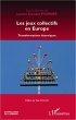Les jeux collectifs en Europe (eBook,... - Bild 1