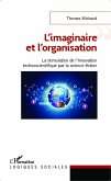 L'imaginaire et l'organisation (eBook, ePUB) L'imaginaire et l'organisation (eBook, ePUB)