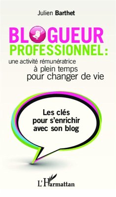Cover Blogueur professionnel : une activite remuneratrice a temps plein pour changer de vie (eBook, ePUB)