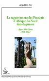 Le rapatriement des Francais d'Afrique du Nord dans la presse (eBook, ePUB)