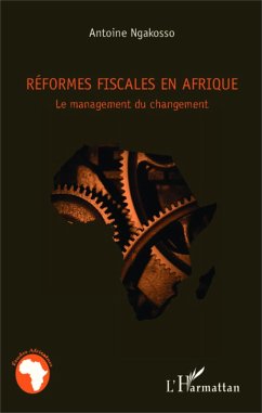 Reformes fiscales en Afrique (eBook, ePUB) - Antoine Ngakosso, Ngakosso