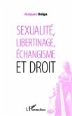 Sexualite, libertinage, echangisme et droit (eBook, ePUB)