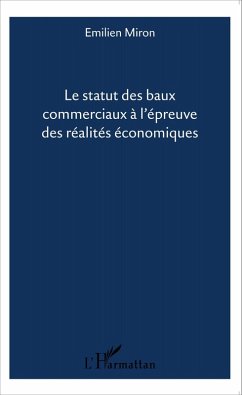 Cover Le statut des baux commerciaux a l'epreuve des realites economiques (eBook, ePUB)