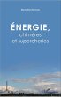 Energie, chimeres et supercheries... - Bild 1