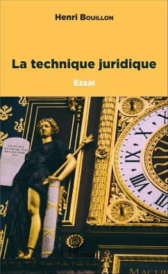 La technique juridique (eBook, ePUB) - Henri Bouillon, Bouillon