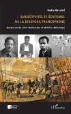 Subjectivites et ecritures de la diaspora francophone (eBook, ePUB)